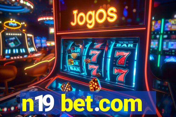 n19 bet.com